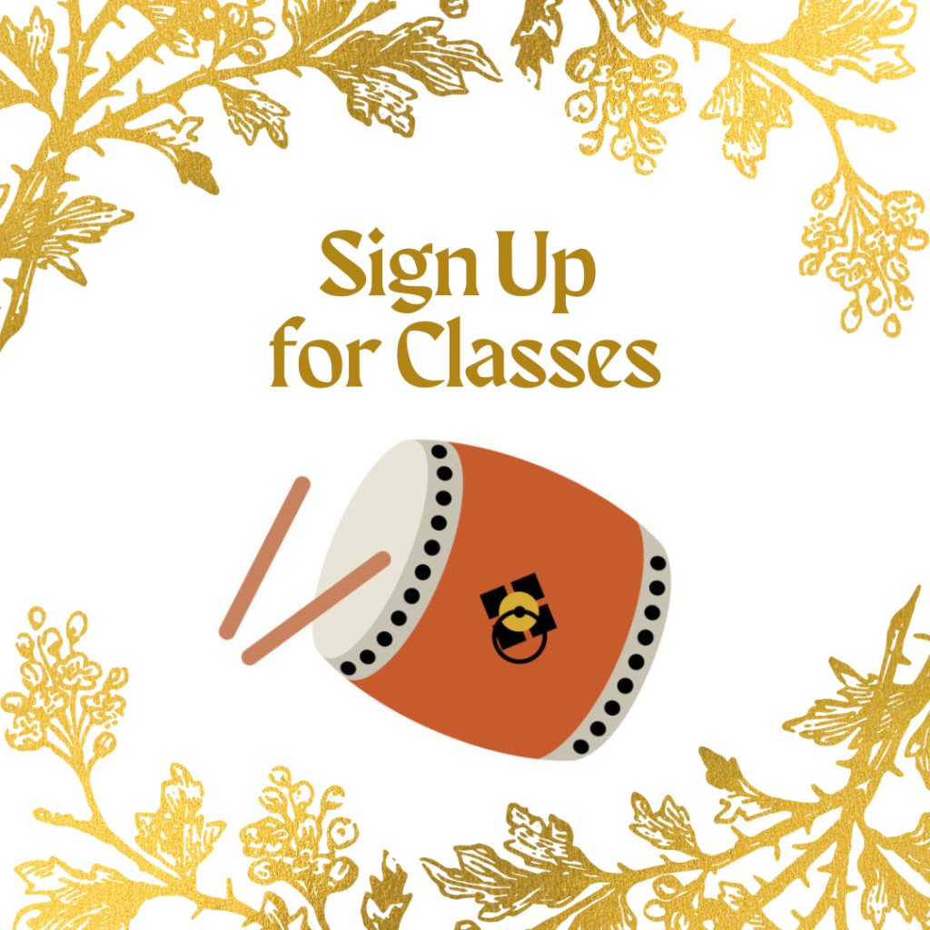 A taiko drum with text above it Sign up for Classes